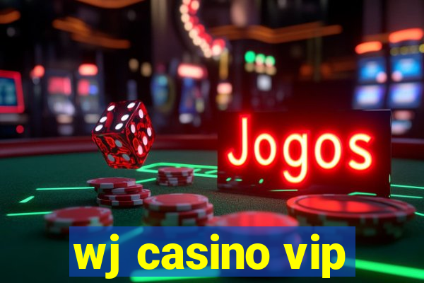 wj casino vip